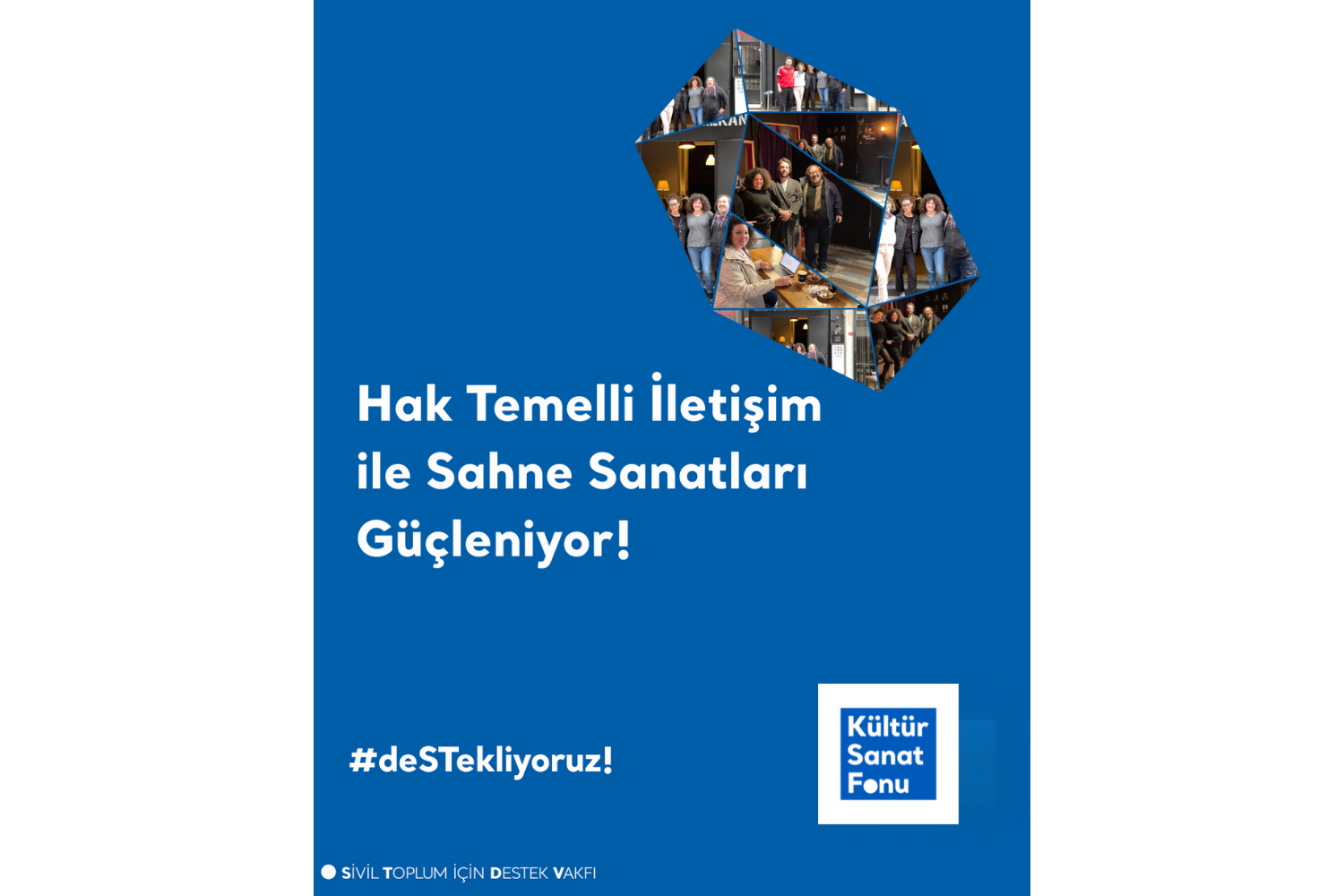 Hak Temelli İletişim ile Sahne Sanatları Güçleniyor!